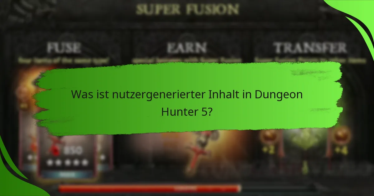 Was ist nutzergenerierter Inhalt in Dungeon Hunter 5?