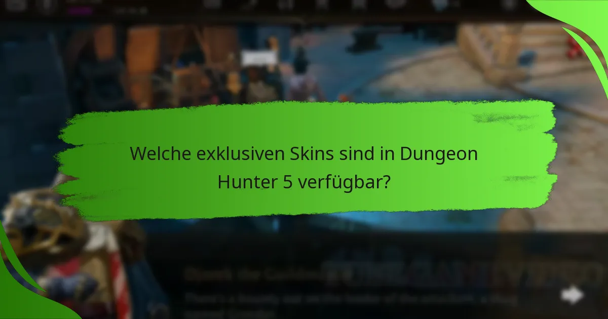 Welche exklusiven Skins sind in Dungeon Hunter 5 verfügbar?