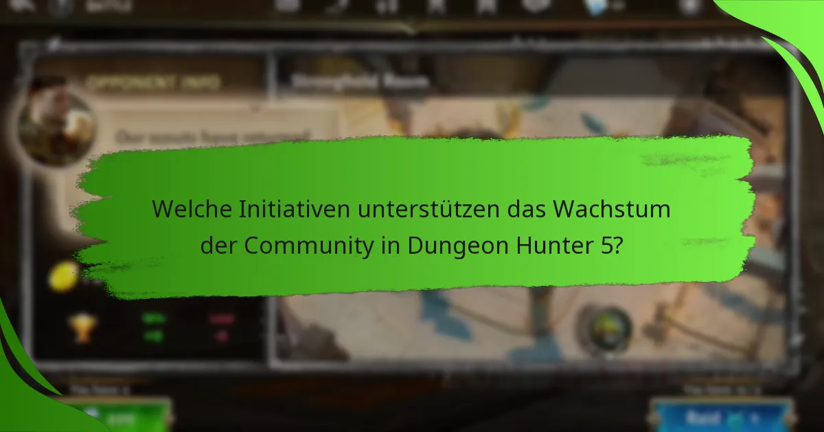 Welche Initiativen unterstützen das Wachstum der Community in Dungeon Hunter 5?