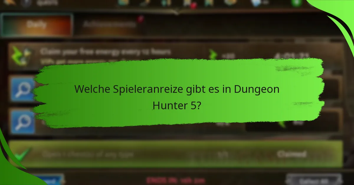 Welche Spieleranreize gibt es in Dungeon Hunter 5?