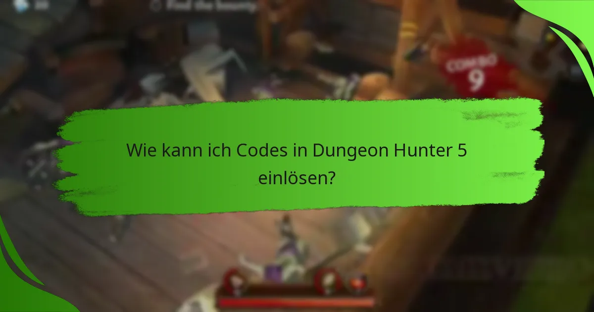 Wie kann ich Codes in Dungeon Hunter 5 einlösen?