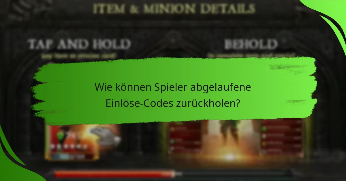 Wie können Spieler abgelaufene Einlöse-Codes zurückholen?